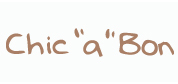 Chic“a”Bon